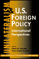 Unilateralism and U.S. Foreign Policy | Carnegie Council for Ethics in ...