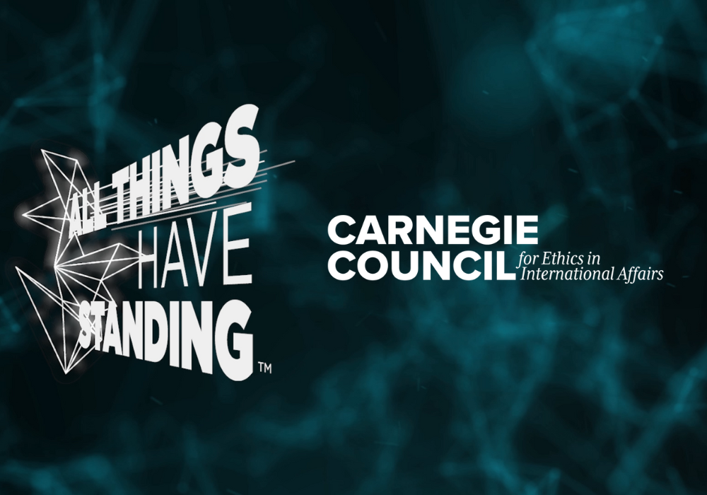 All Things Have Standing | Carnegie Council on Ethics in International ...