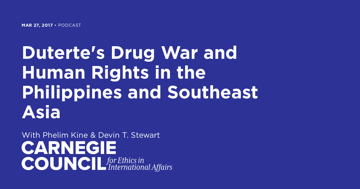 Duterte's Drug War and Human Rights in the Philippines and Southeast ...
