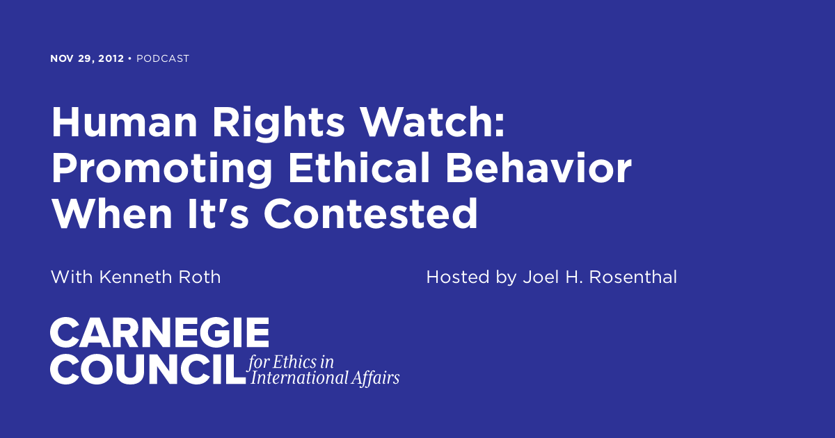 Human Rights Watch: Promoting Ethical Behavior When It's Contested ...