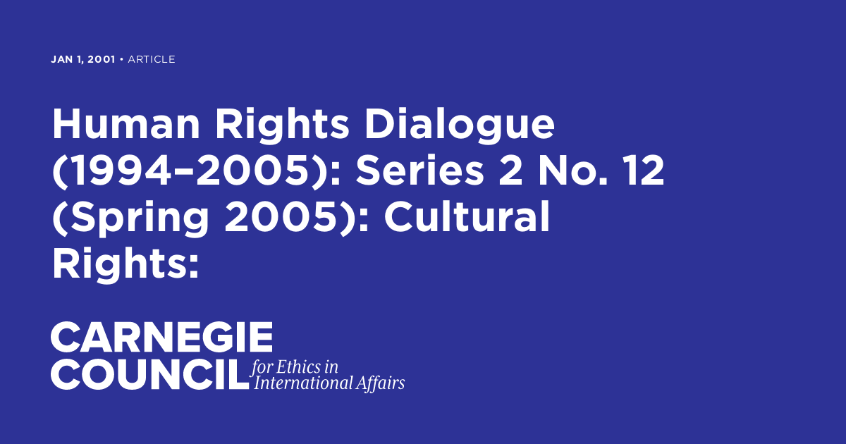Human Rights Dialogue (1994–2005): Series 2 No. 12 (Spring 2005 ...