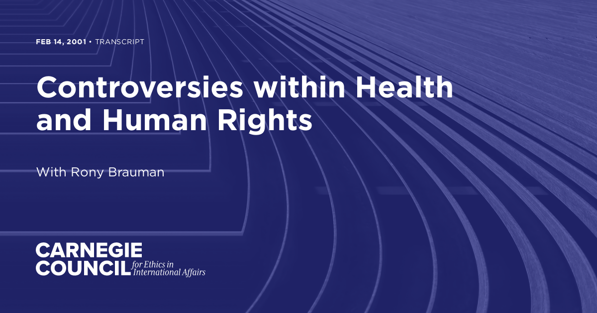 Controversies within Health and Human Rights | Carnegie Council on ...