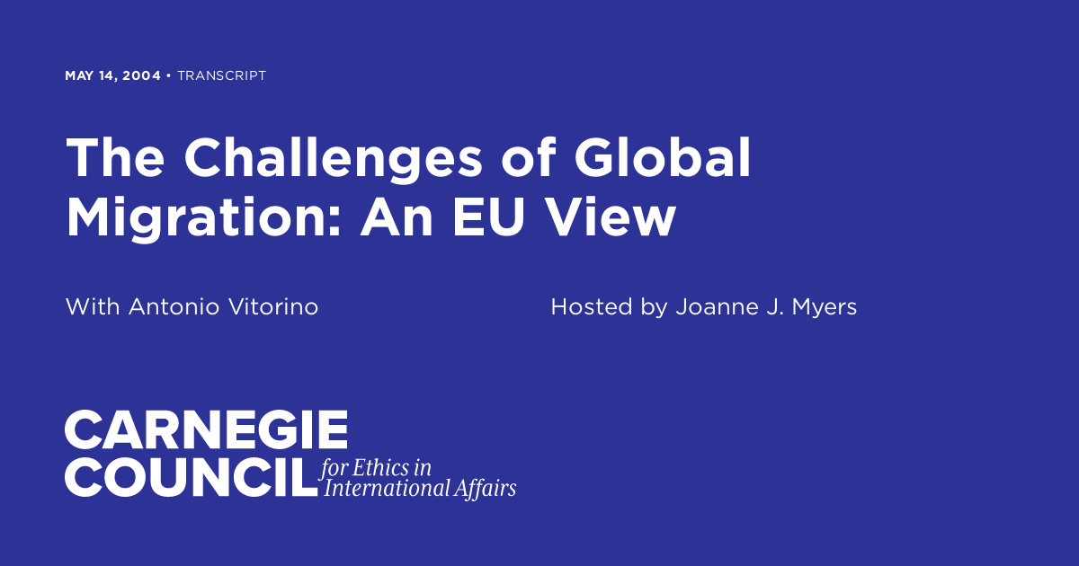 The Challenges of Global Migration: An EU View | Carnegie Council on ...