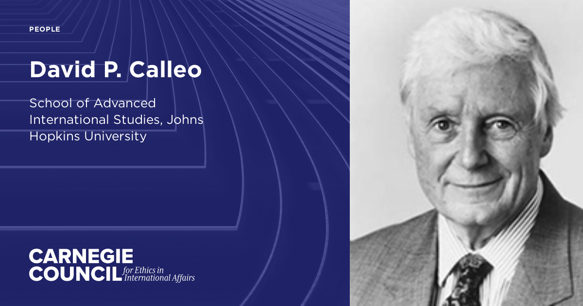 David P. Calleo | Carnegie Council on Ethics in International Affairs