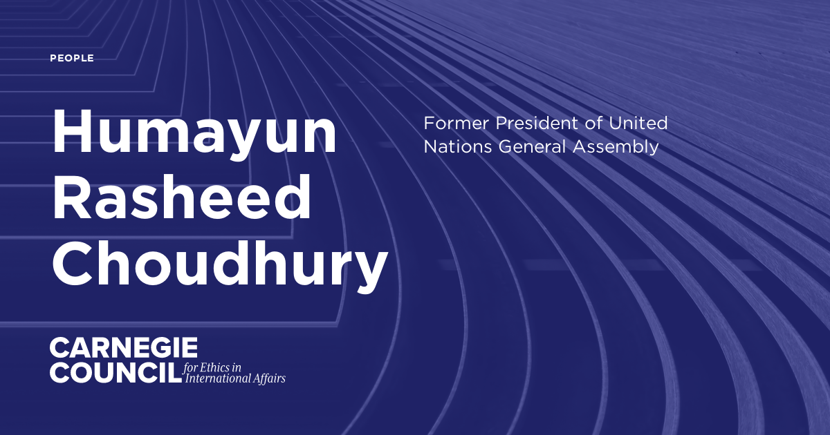 Humayun Rasheed Asi Humayun Rasheed Choudhury | Carnegie Council for Ethics in ...