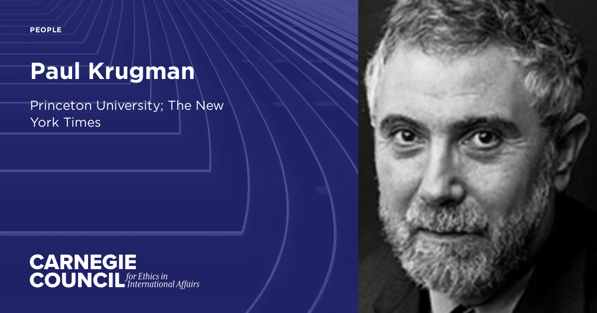 Paul Krugman |Carnegie Council 国际事务中的道德规范