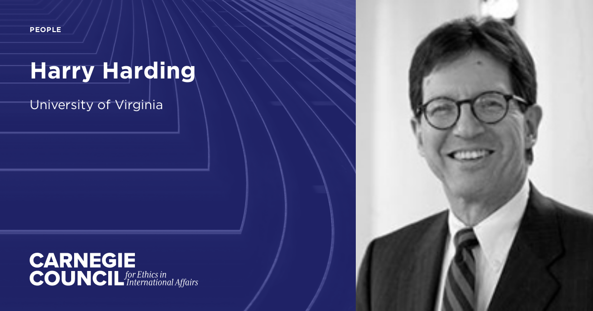 Hanri Hoding Harry Harding | Carnegie Council on Ethics in International Affairs