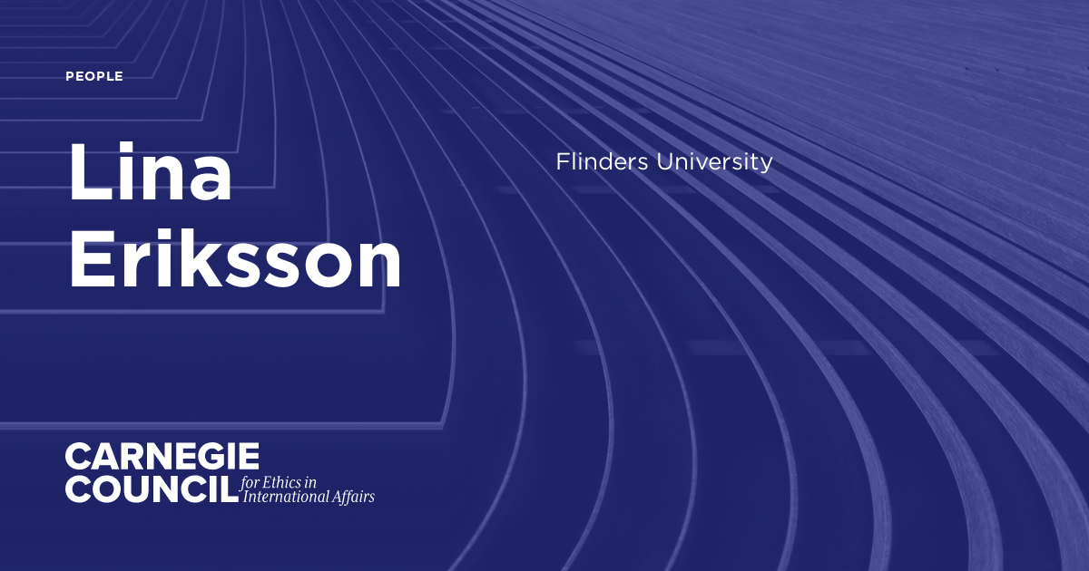 Lina Eriksson | Carnegie Council for Ethics in International Affairs