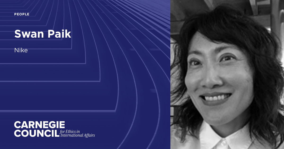 Swan Paik | Carnegie Council on Ethics in International Affairs