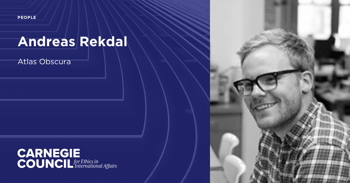 Andreas Rekdal | Carnegie Council on Ethics in International Affairs