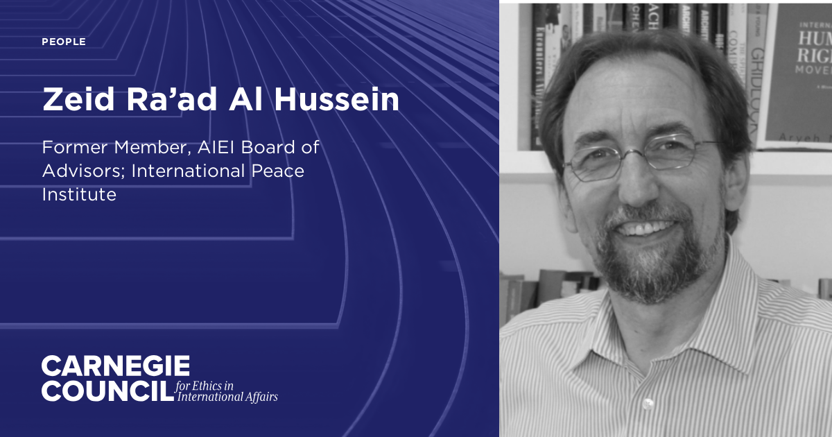Zeid Ra’ad Al Hussein | Carnegie Council for Ethics in International ...