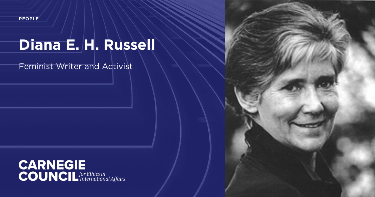 Diana E. H. Russell | Carnegie Council on Ethics in International Affairs